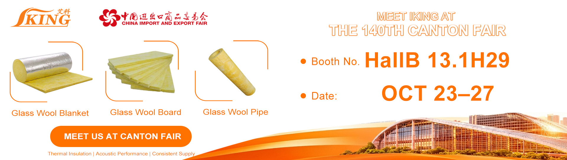 2026 Autumn Canton Fair Glass Wool Products Booth Hall B 13.1H29
